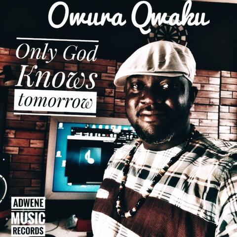 Only God Knows Tomorrow