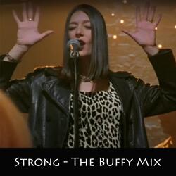 Strong (The Buffy Mix)