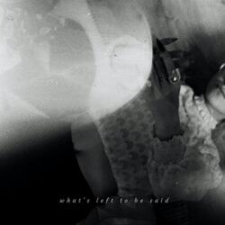 What's Left to Be Said