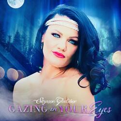 Gazing in Your Eyes