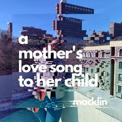 A Mother's Love Song to Her Child