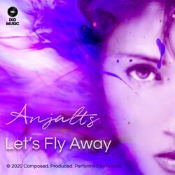 Let's Fly Away