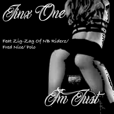 I'm Just (feat. Zig-Zag, Fred Nice & Polo)