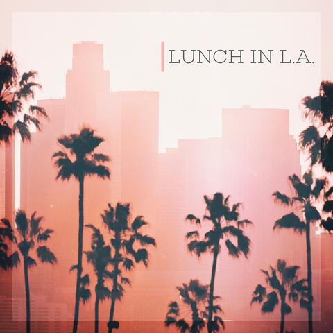 Lunch in L.A. (feat. Sam Levine, Mike Haynes, Roy Agee, Jason Webb & Eric Darken)