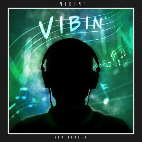 Vibin'
