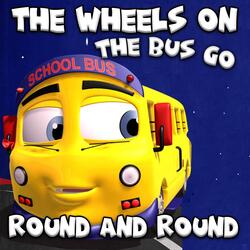 The Wheels on the Bus Go Round and Round