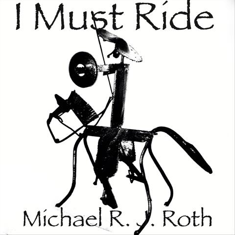 I Must Ride
