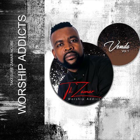 Worship Addicts Venda, Vol. 1