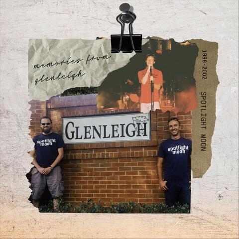 Memories from Glenleigh (1998-2002)