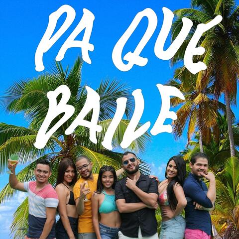 Pa Que Baile