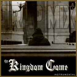 Thy Kingdom Come (Trap Mix) [Instrumental]