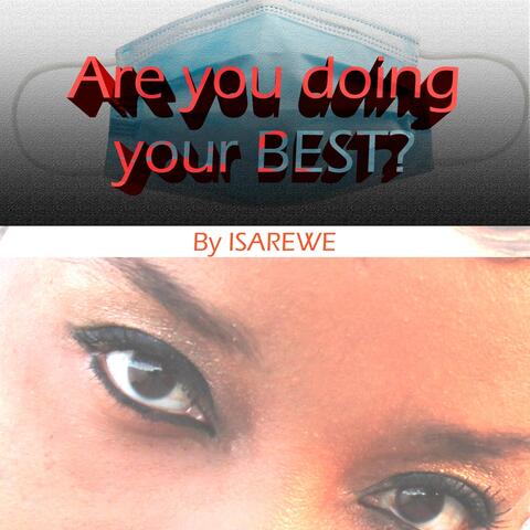 Are You Doing Your Best?