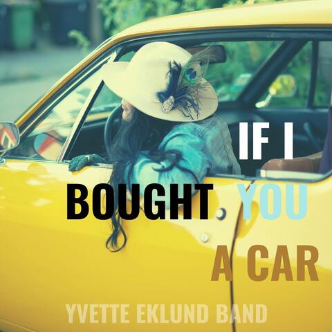 If I Bought You a Car