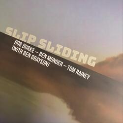 Slip Sliding
