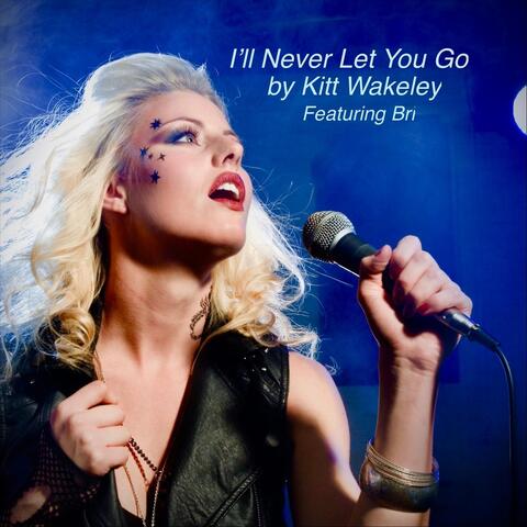 I'll Never Let You Go (feat. Bri)