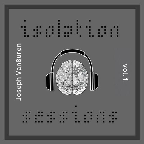 Isolation Sessions, Vol. 1