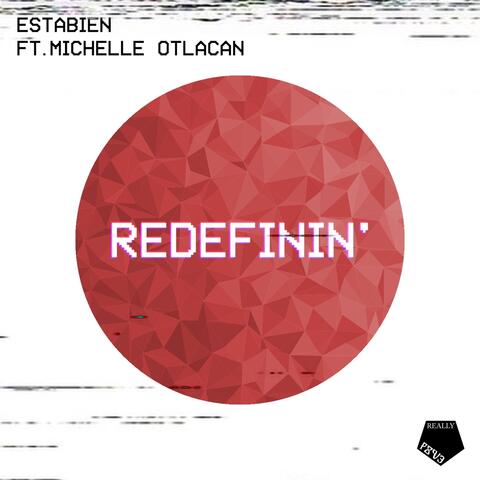 Redefinin' (feat. Michelle Otlacan)