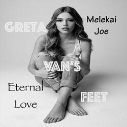 Eternal Love (feat. Greta Van's Feet)
