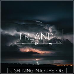 Lightning into the Fire