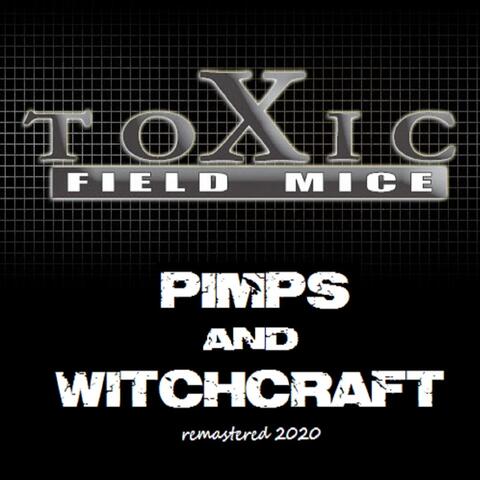 Pimps and Witchcraft (Remastered)