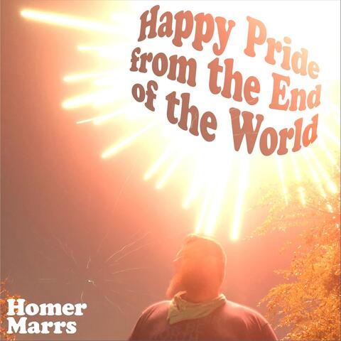 Happy Pride from the End of the World