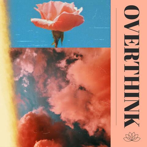 Overthink