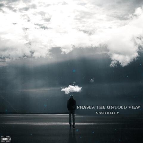 Phases: The Untold View