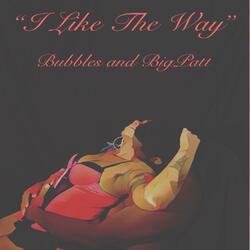 I Like the Way