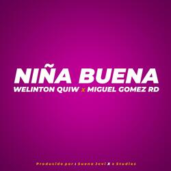 Niña Buena (feat. Miguel Gomez Rd)