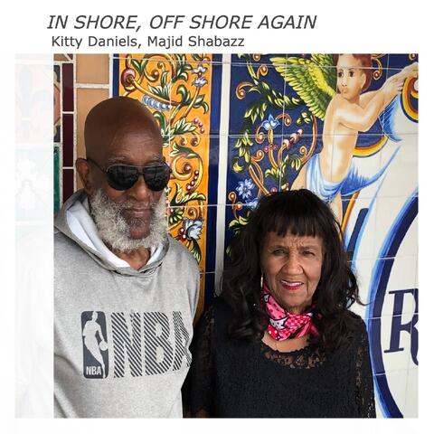 In Shore, Off Shore Again