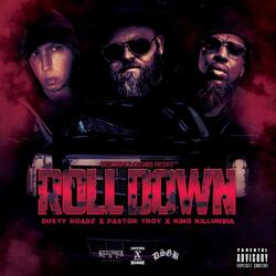 Roll Down (feat. Dusty Roadz & Pastor Troy)