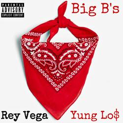 Big B's (feat. Yung Lo$)