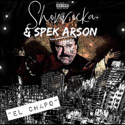 El Chapo (feat. Spek Arson)