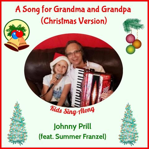 A Song for Grandma and Grandpa (Christmas Version) [Kids Sing-Along] [feat. Summer Franzel]