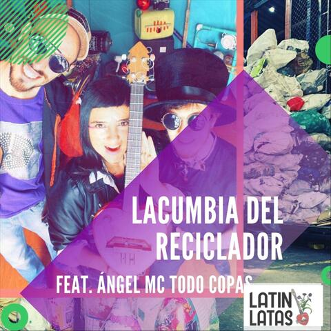 La Cumbia del Reciclador (feat. Ángel MC Todo Copas)