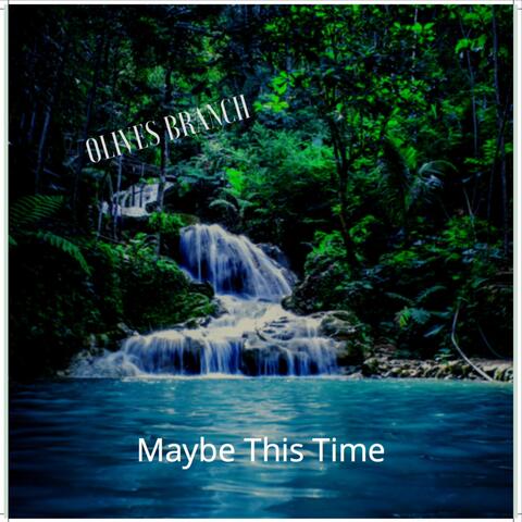 Maybe This Time