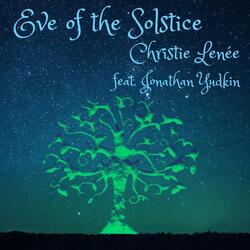Eve of the Solstice (feat. Jonathan Yudkin)