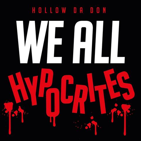 We All Hypocrites