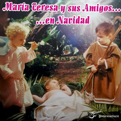 Maria Teresa y Sus Amigos en Navidad