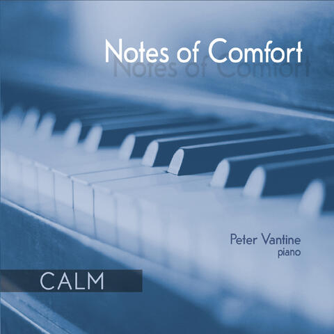 Notes of Comfort: Calm