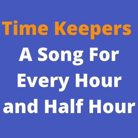 A Song for Every Hour and Half Hour