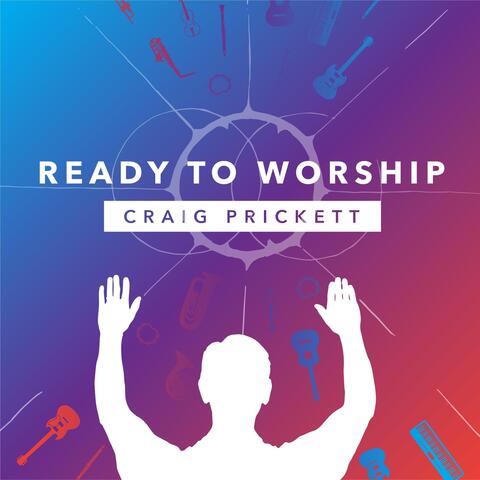 Ready to Worship