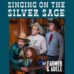 Singing on the Silver Sage
