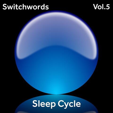 Vol. 5: Sleep Cycle