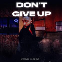 Don't Give Up