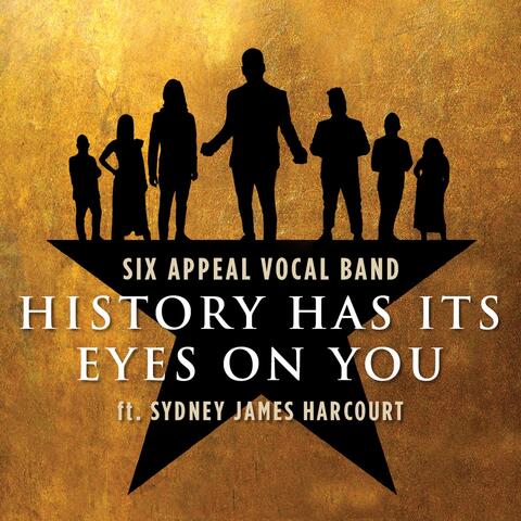 History Has Its Eyes on You (feat. Sydney James Harcourt)
