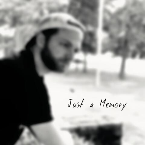 Just a Memory
