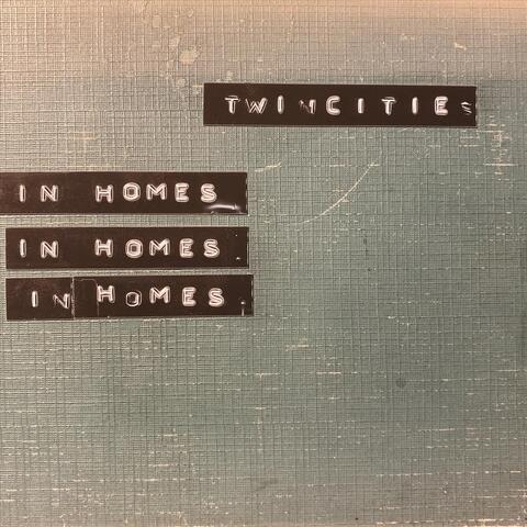 In Homes, In Homes, In Homes.