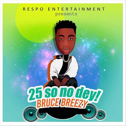 25 so nor Dey