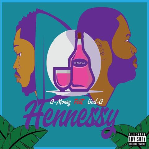Hennessy (feat. God G)